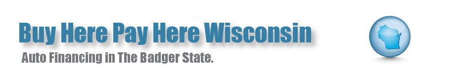 BHPH Wisconsin • Buy Here Pay Here Car Lots in WI